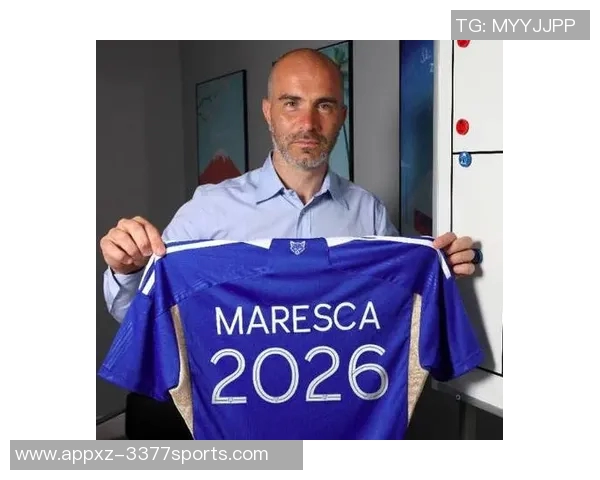 切尔西高层达成共识认为需更换主帅马雷斯卡与曼城有过接触